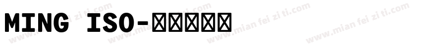 MING ISO字体转换